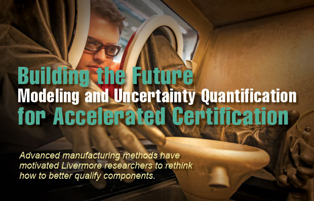 Article title: Building the Future Modeling and Uncertainty Quantification for Accelerated Certification 