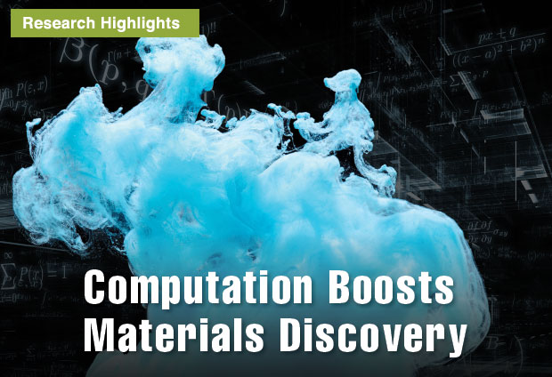 Computation Boosts Materials Discovery
