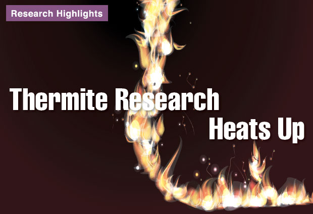 Article title: Thermite Research Heats Up