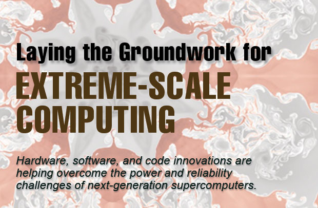 Laying the Groundwork for Extreme-Scale Computing
